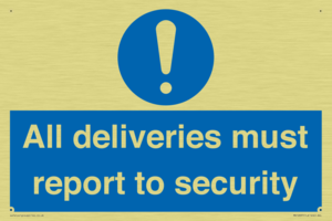 All deliveries must report to security